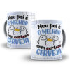 Caneca Personalizada – "Meu Pai é o Melhor... Cerveja"