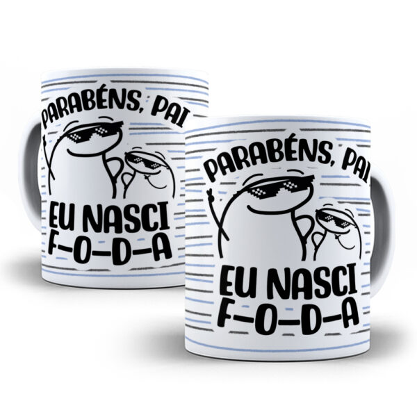 0011 Caneca Personalizada "Parabéns, Pai! Eu Nasci!"