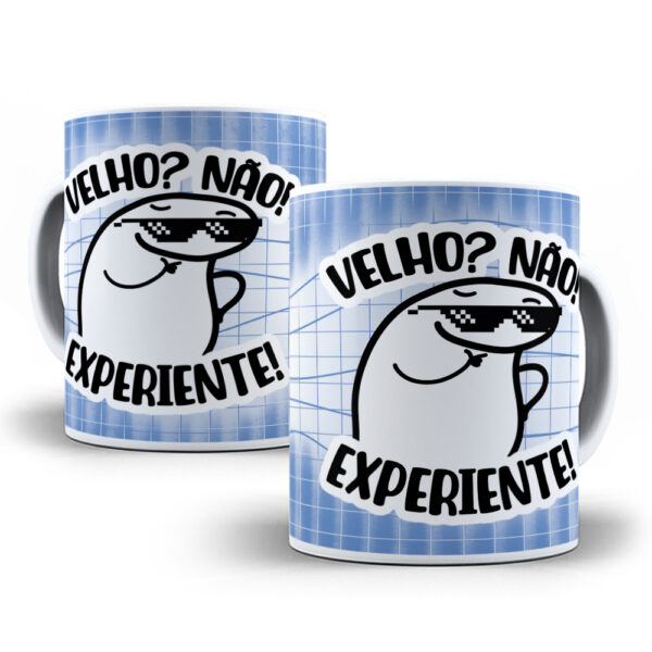 0012 Caneca Personalizada "Velho? Não! Experiente!"