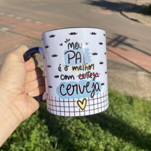 Caneca Personalizada "Meu Pai é o Melhor... Cerveja!"