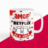 Caneca Personalizada "Amor + Netflix = Eu e Você"