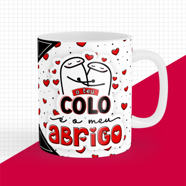 Caneca - 2 Caneca Personalizada "O Teu Colo é o Meu Abrigo"
